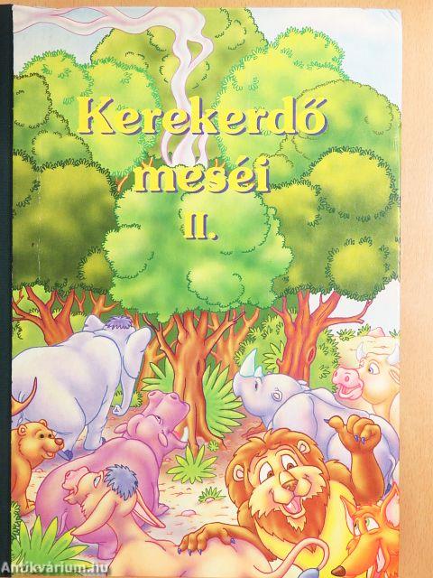 Kerekerdő meséi II.