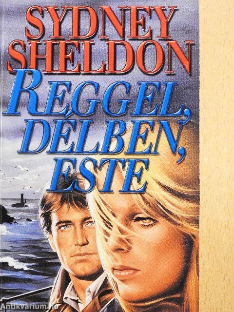 Reggel, délben, este