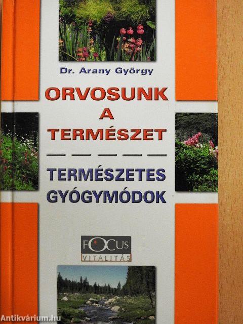Orvosunk a természet
