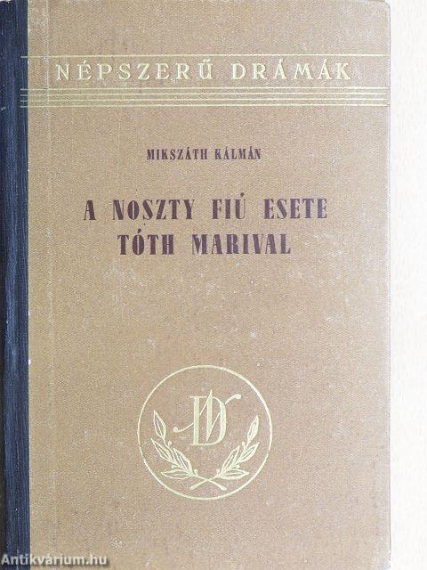 A Noszty fiú esete Tóth Marival