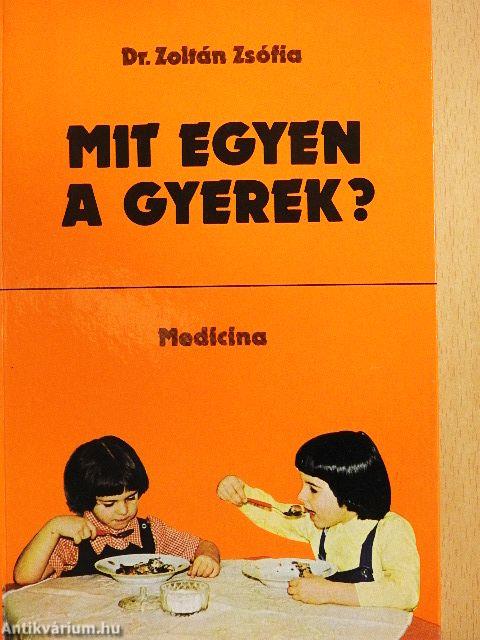 Mit egyen a gyerek?