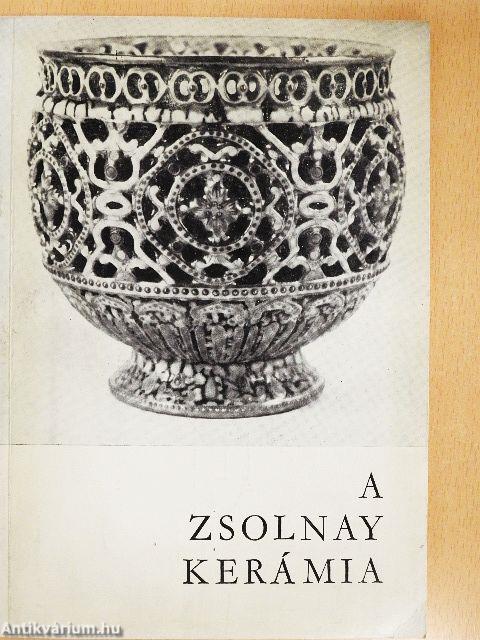 A Zsolnay kerámia