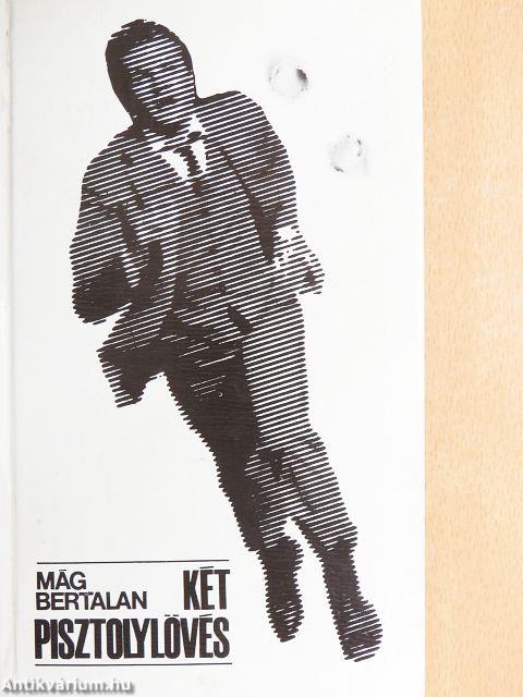 Két pisztolylövés