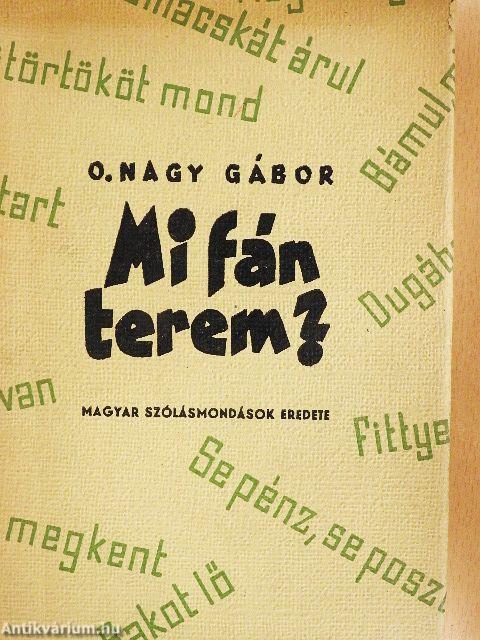 Mi fán terem?