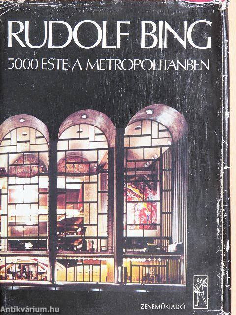 5000 este a Metropolitanben