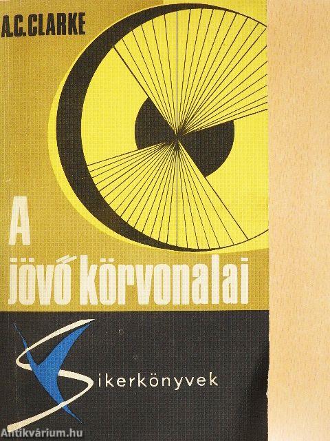 A jövő körvonalai
