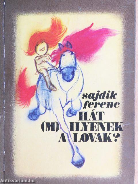 Hát (m)ilyenek a lovak?