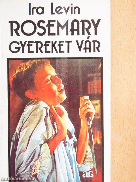 Rosemary gyereket vár