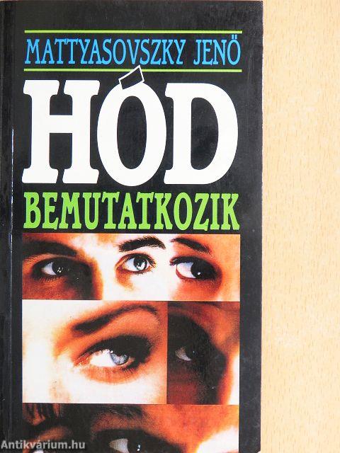 Hód bemutatkozik