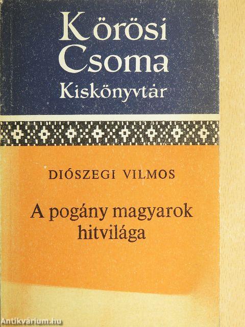 A pogány magyarok hitvilága