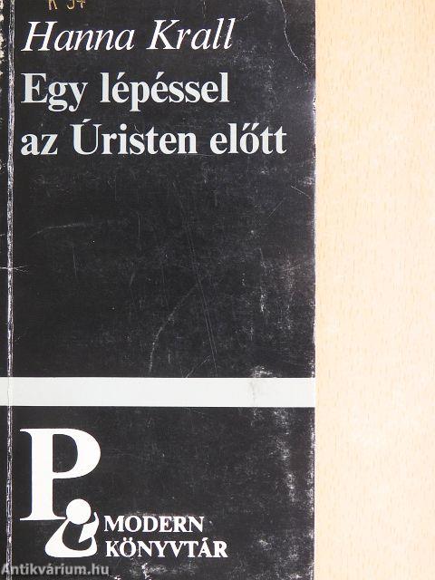 Egy lépéssel az Úristen előtt