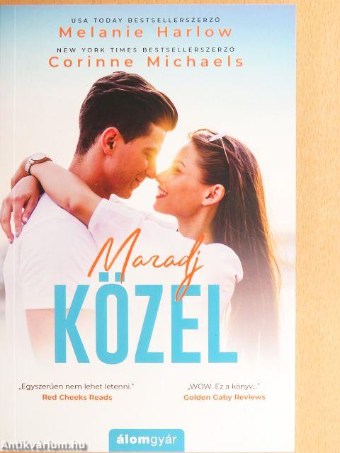 Maradj közel