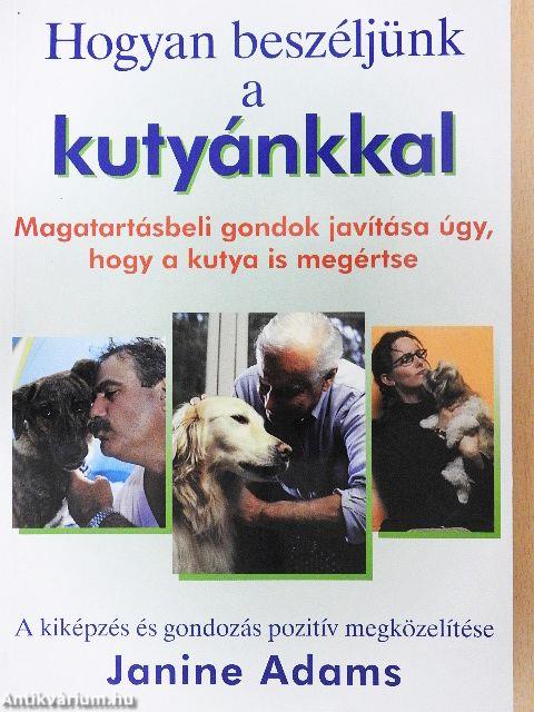 Hogyan beszéljünk a kutyánkkal