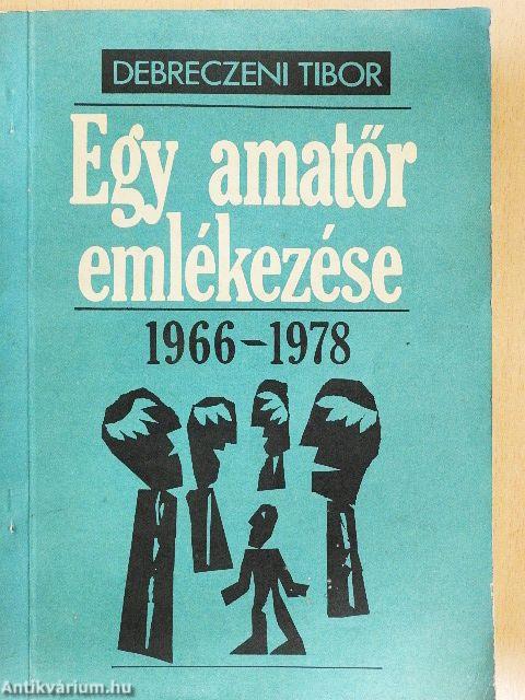 Egy amatőr emlékezése