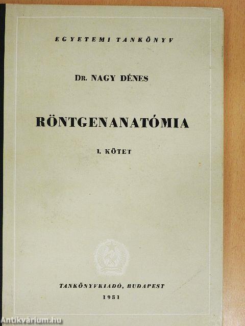 Röntgenanatómia I-II.