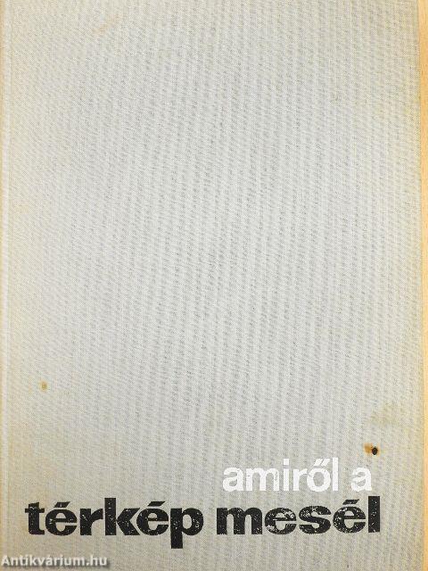 Amiről a térkép mesél