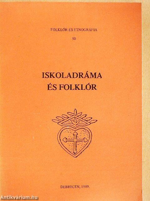 Iskoladráma és folklór