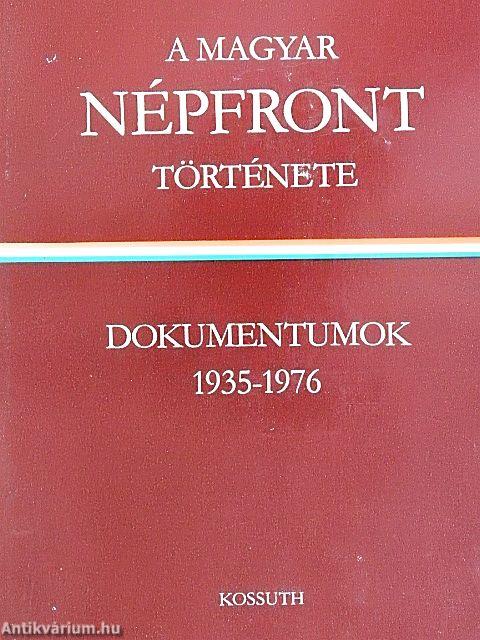 A Magyar Népfront története I-II.