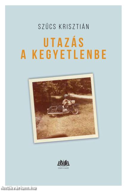 Utazás a kegyetlenbe