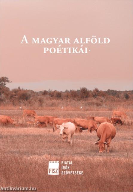 A magyar alföld poétikái