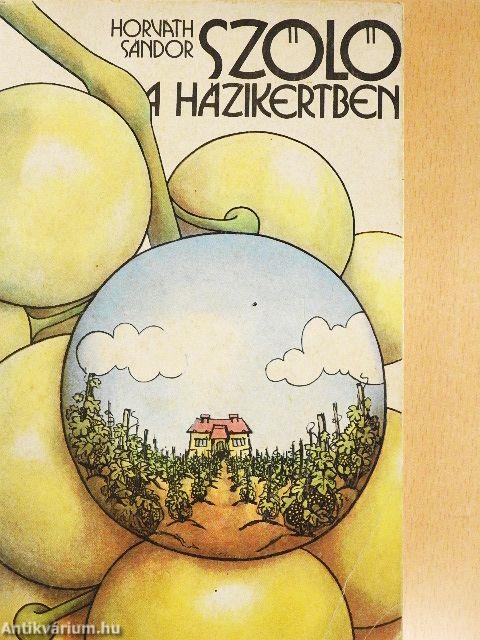 Szőlő a házikertben