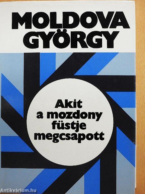 Akit a mozdony füstje megcsapott...