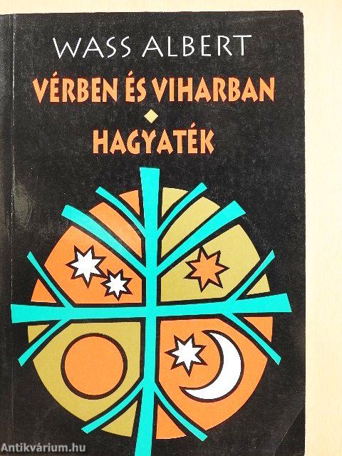 Vérben és viharban/Hagyaték