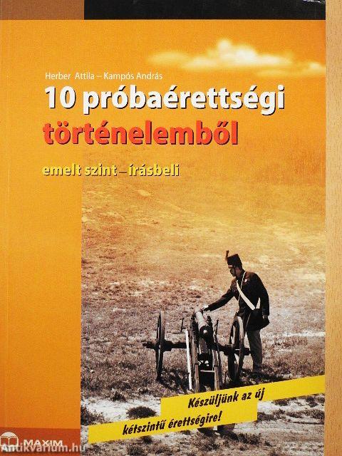 10 próbaérettségi történelemből
