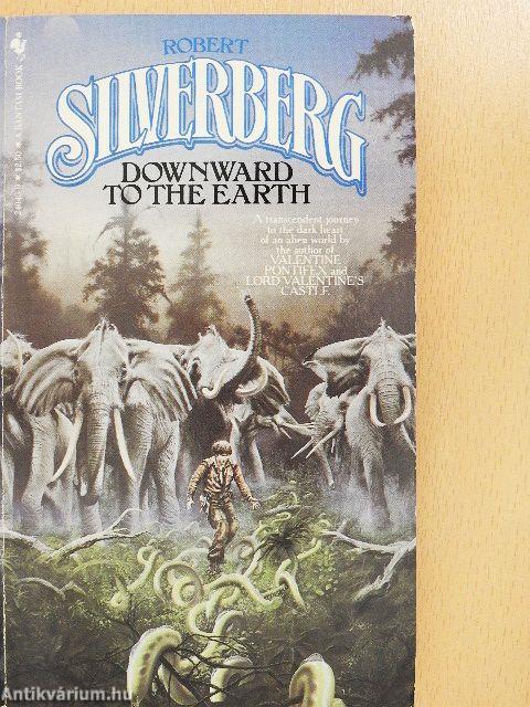 Downward to the Earth