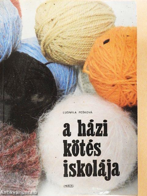 A házi kötés iskolája