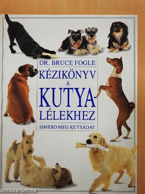 Kézikönyv a kutyalélekhez