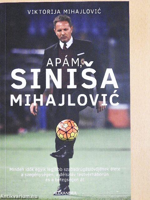 Apám, Sinisa Mihajlovic