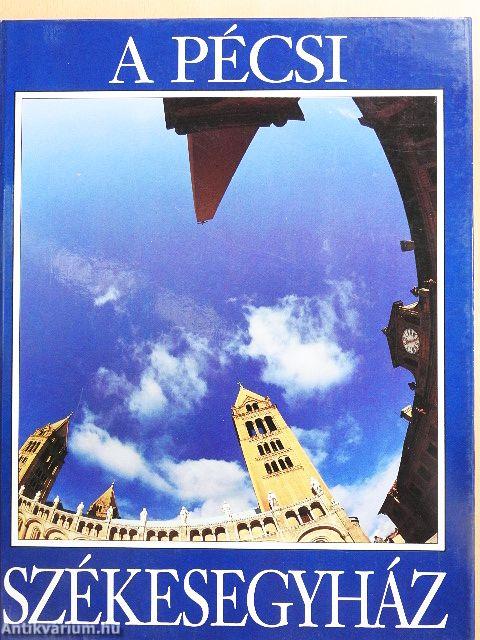 A Pécsi Székesegyház