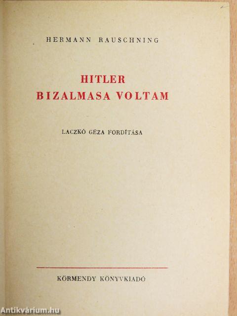 Hitler bizalmasa voltam