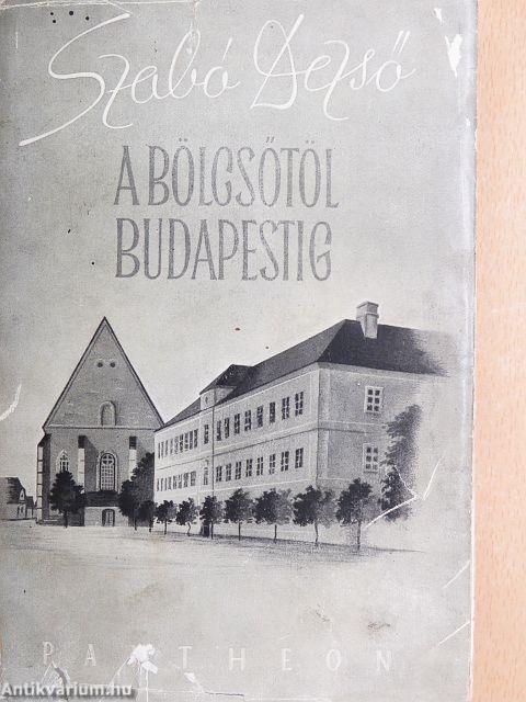 A bölcsőtől Budapestig