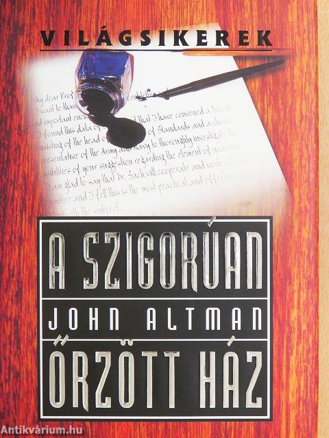 A szigorúan őrzött ház