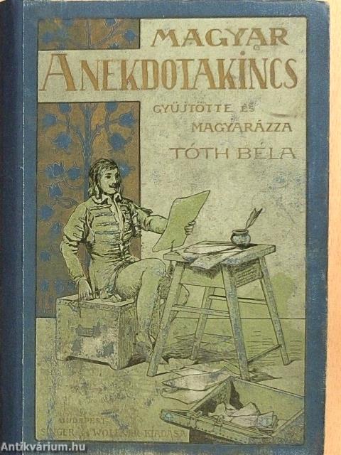 A magyar anekdotakincs I.