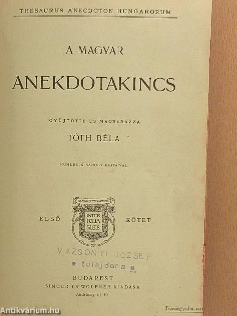 A magyar anekdotakincs I.