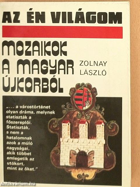 Mozaikok a magyar újkorból