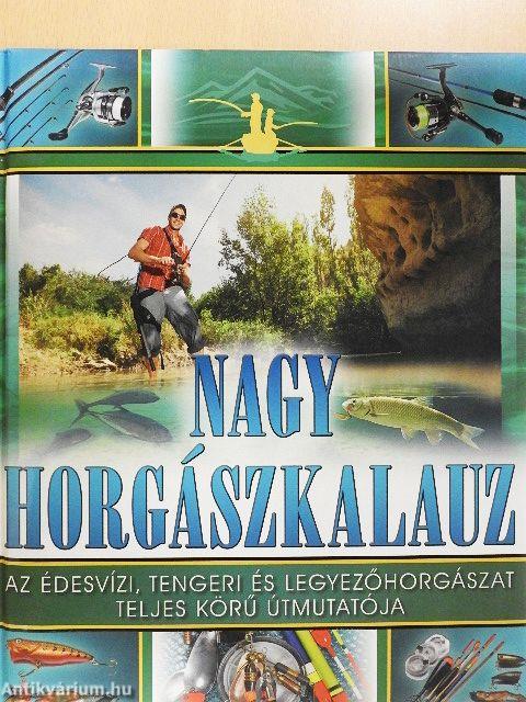 Nagy horgászkalauz
