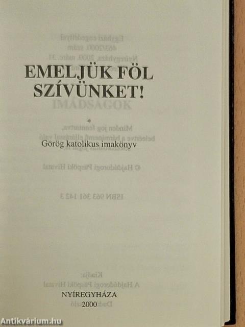 Emeljük föl szívünket!