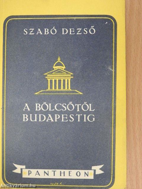 A bölcsőtől Budapestig