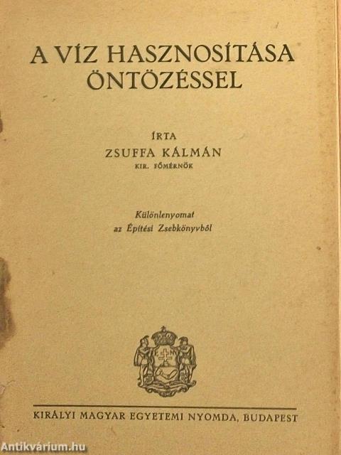 A víz hasznosítása öntözéssel