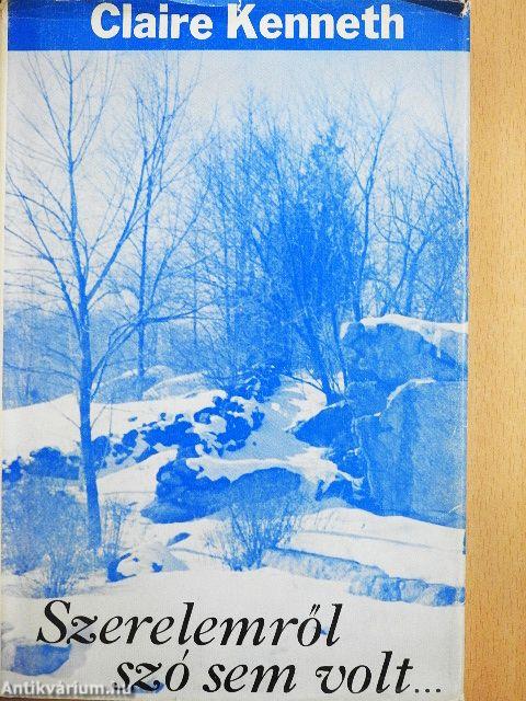 Szerelemről szó sem volt...