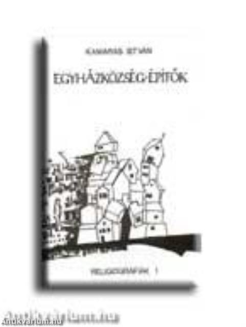 EGYHÁZKÖZSÉG-ÉPÍTŐK