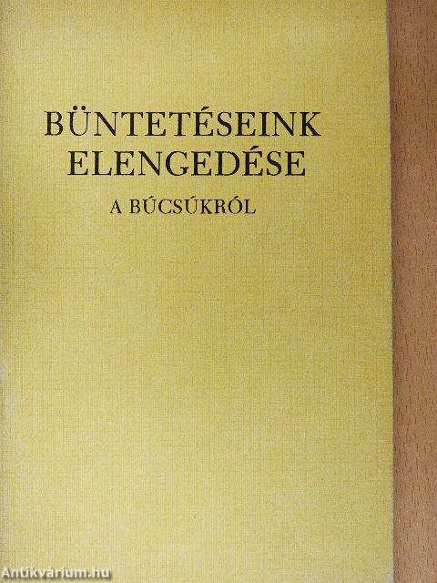 Büntetéseink elengedése