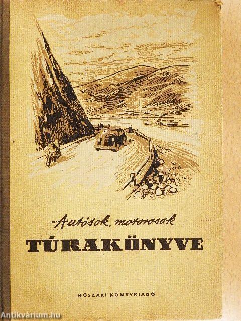 Autósok, motorosok túrakönyve
