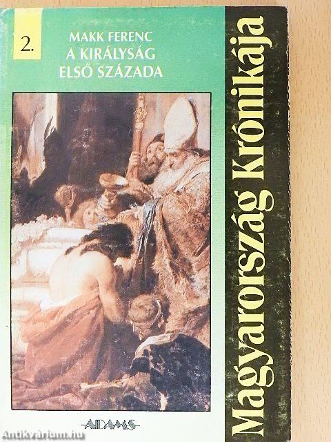 A királyság első százada