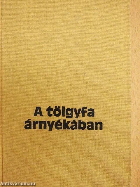A tölgyfa árnyékában