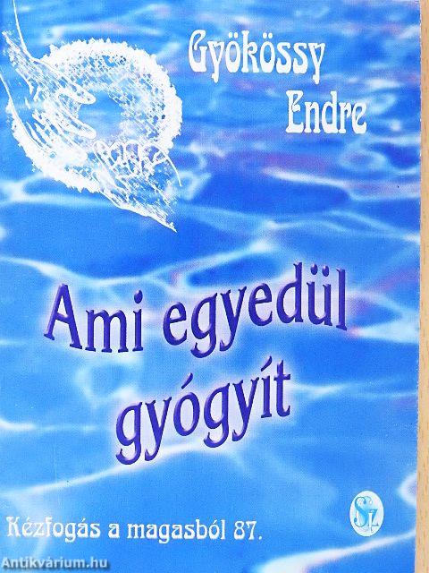 Ami egyedül gyógyít